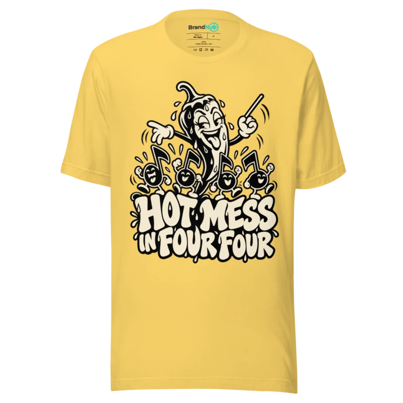 HOT MESS IN FOUR FOUR T Shirt - Yellow