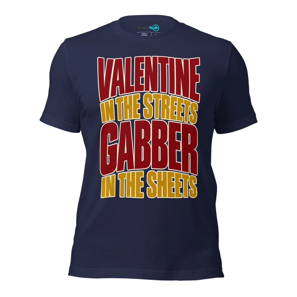VALENTINE IN THE STREETS GABBER IN THE SHEETS T Shirt Navy Front