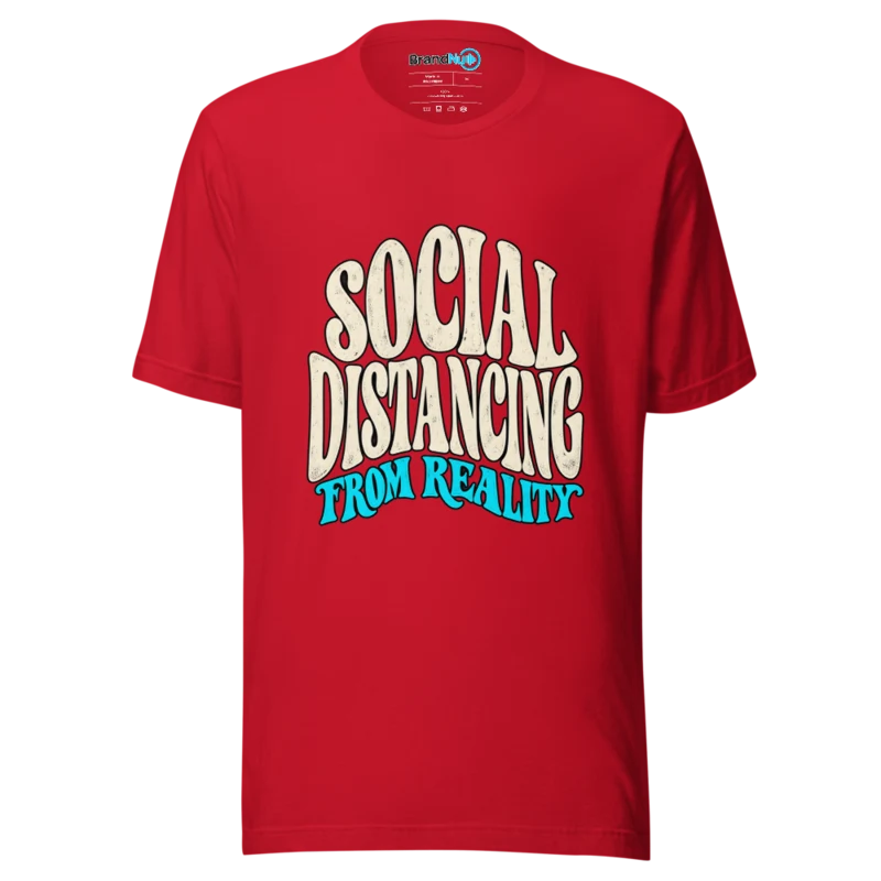 Social Distancing From Reality T Shirt - Red