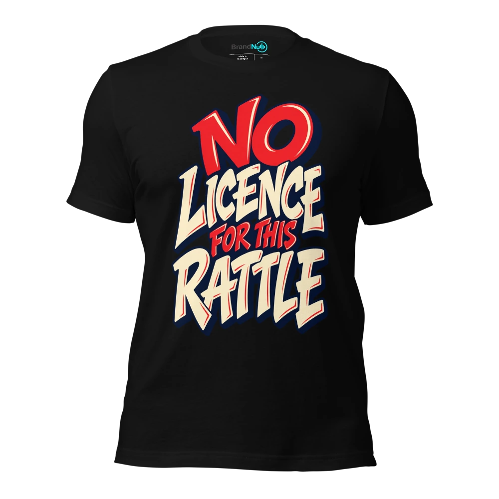 NO LICENCE FOR THIS RATTLE T Shirt Black Front