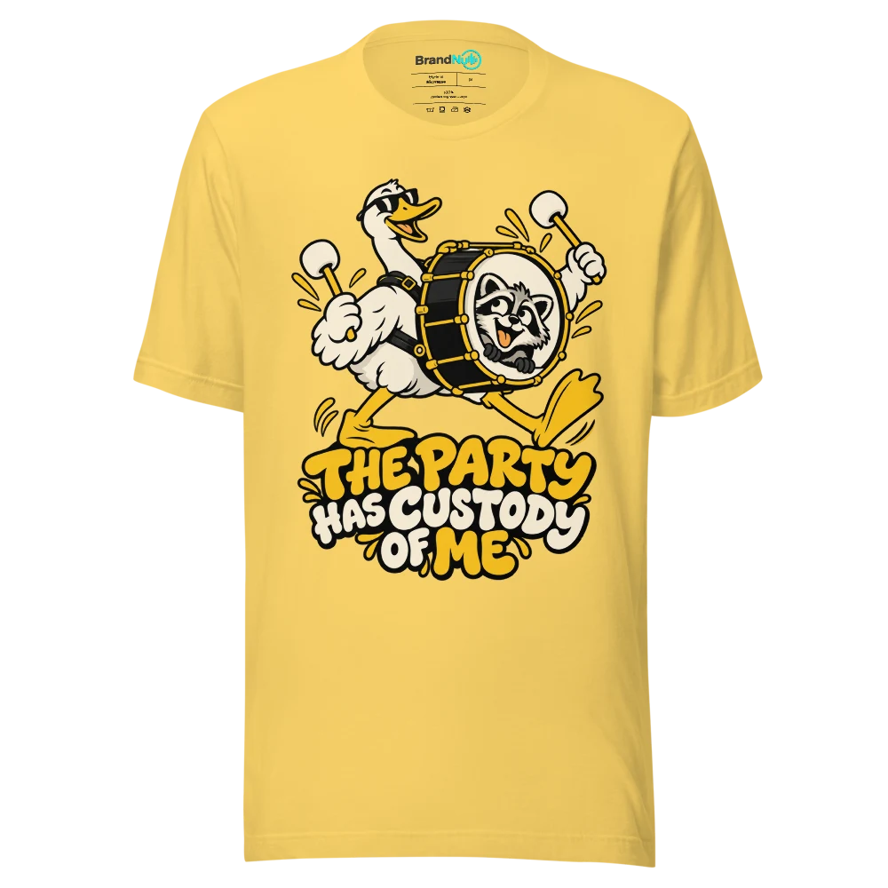 THE PARTY HAS CUSTODY OF ME T Shirt Yellow Front