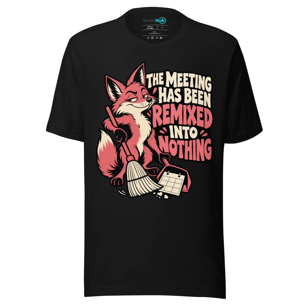 THE MEETING HAS BEEN REMIXED INTO NOTHING T Shirt Black Front