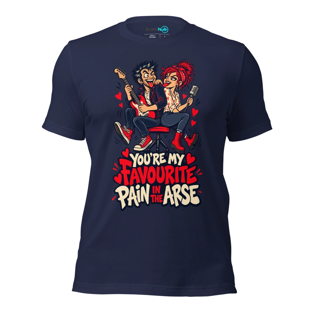 YOU'RE MY FAVOURITE PAIN IN THE ARSE T Shirt Navy Front