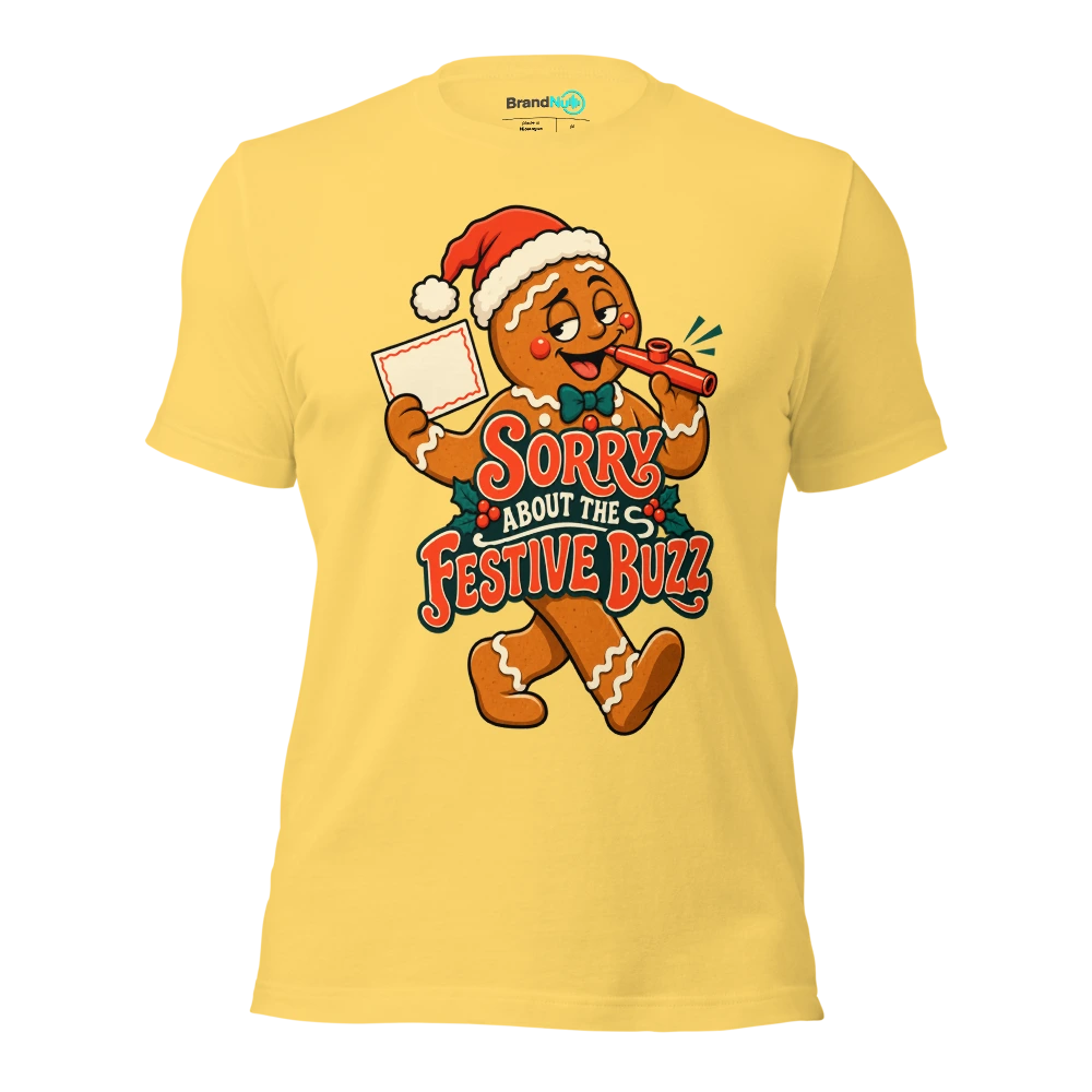 SORRY ABOUT THE FESTIVE BUZZ T Shirt Yellow Front