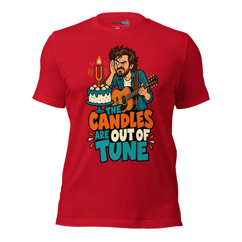 THE CANDLES ARE OUT OF TUNE T Shirt Red Front