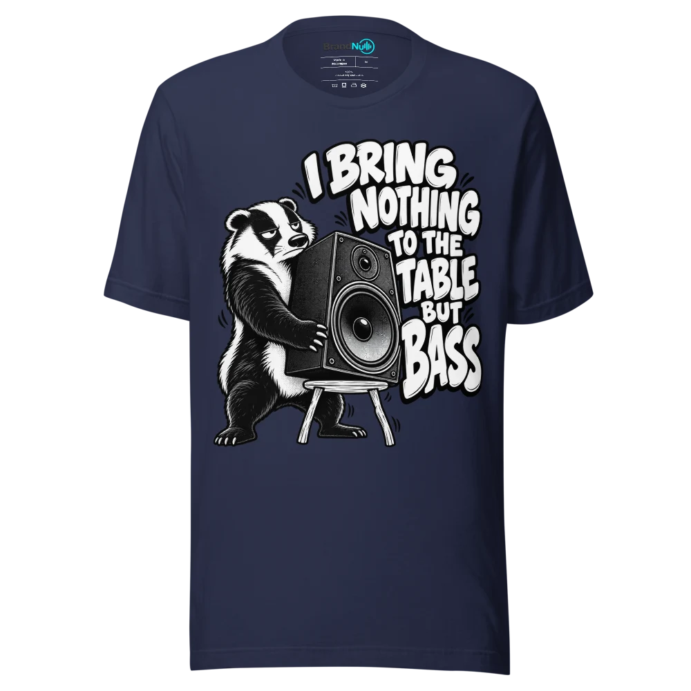 I BRING NOTHING TO THE TABLE BUT BASS T Shirt Navy Front