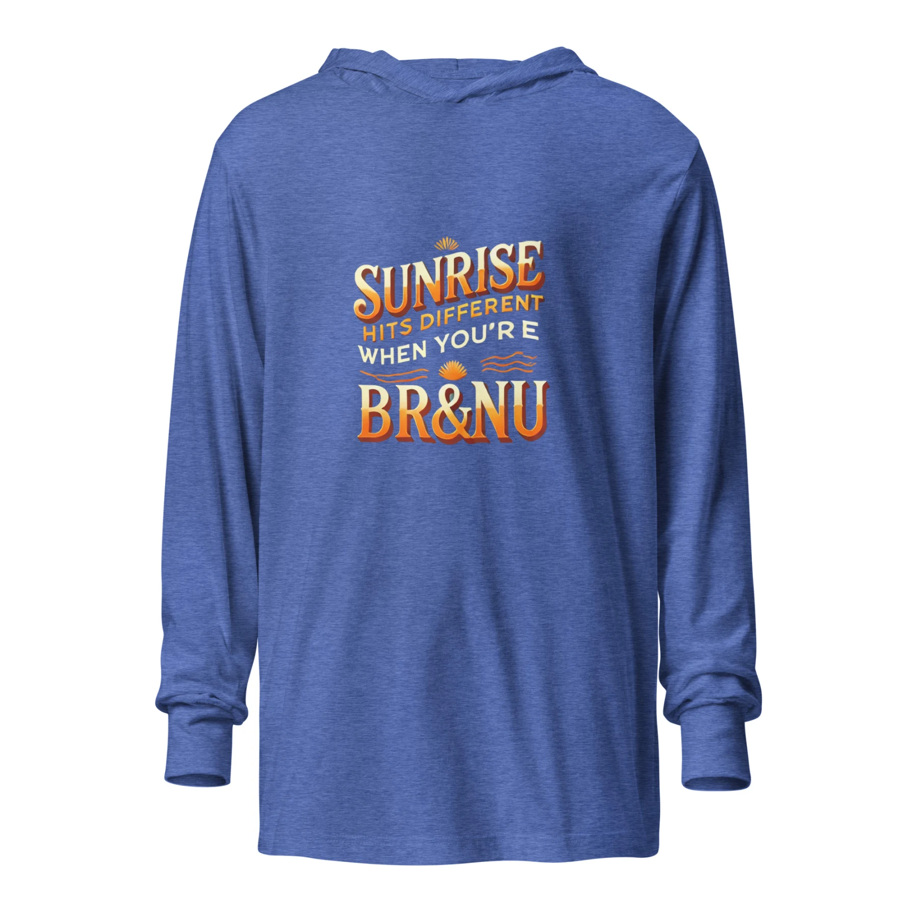 Sunrise Hits Different When You’re BR&NU Hooded Tee for Fresh Mornings