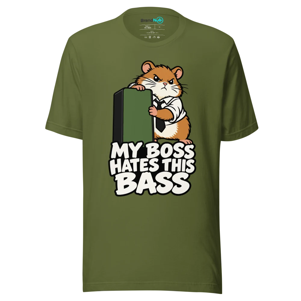 MY BOSS HATES THIS BASS T Shirt Olive Front