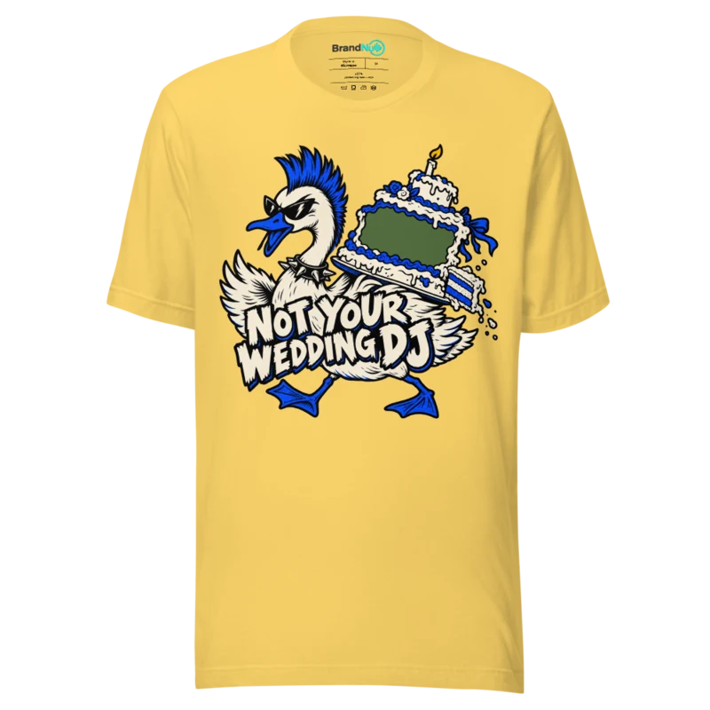 NOT YOUR WEDDING DJ T Shirt - Yellow