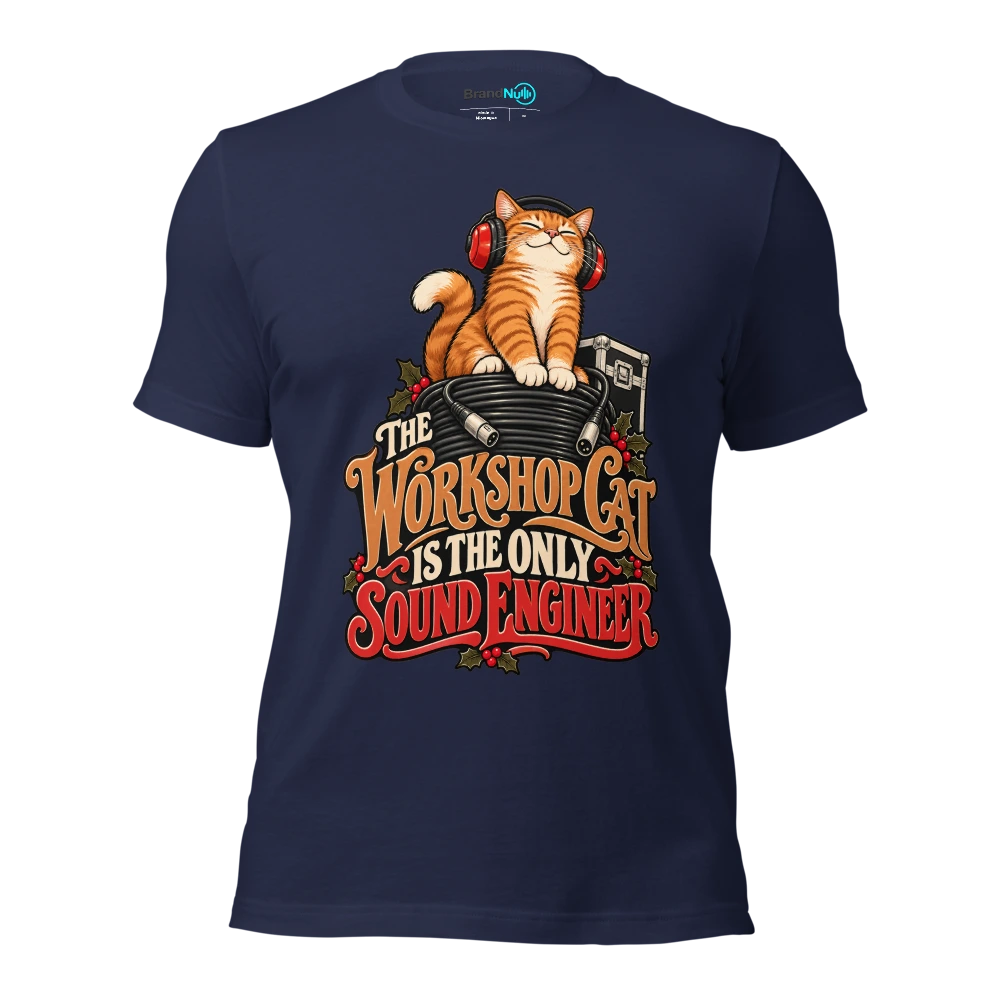 THE WORKSHOP CAT IS THE ONLY SOUND ENGINEER T Shirt Navy Front