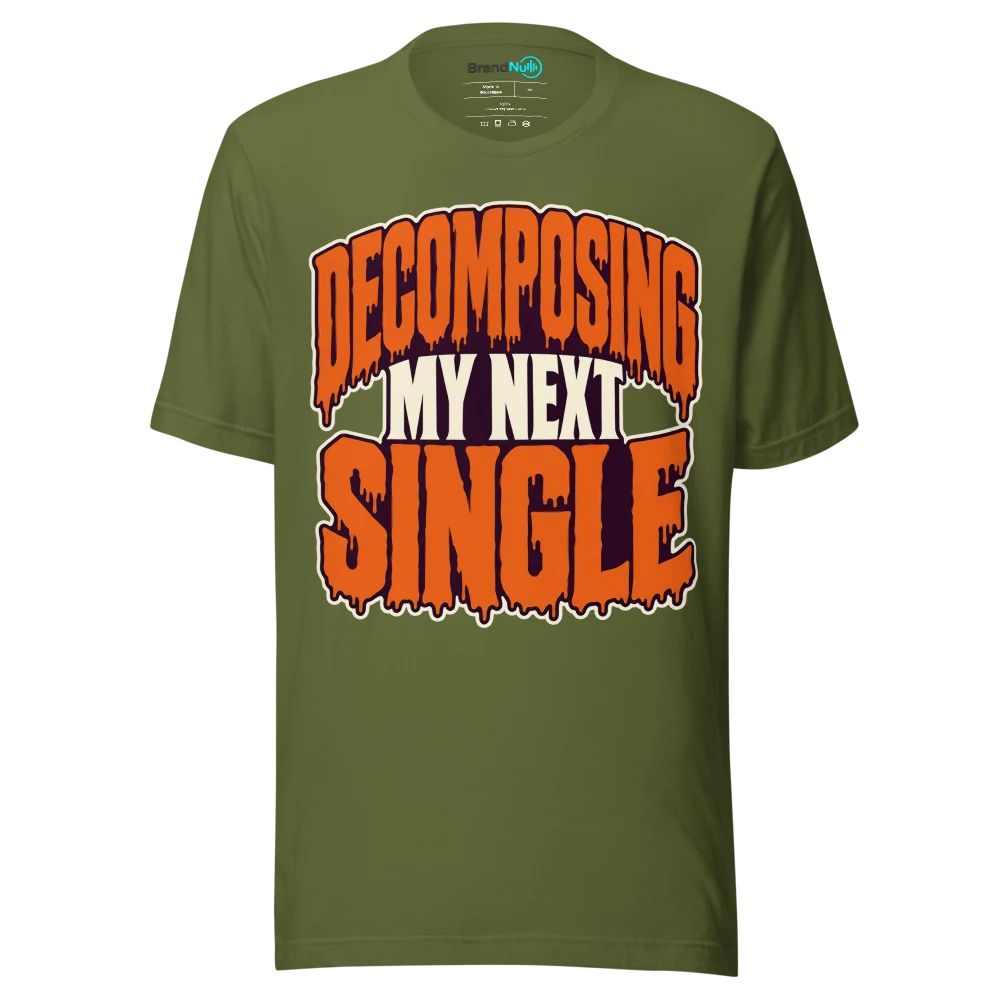 DECOMPOSING MY NEXT SINGLE T Shirt Olive Front