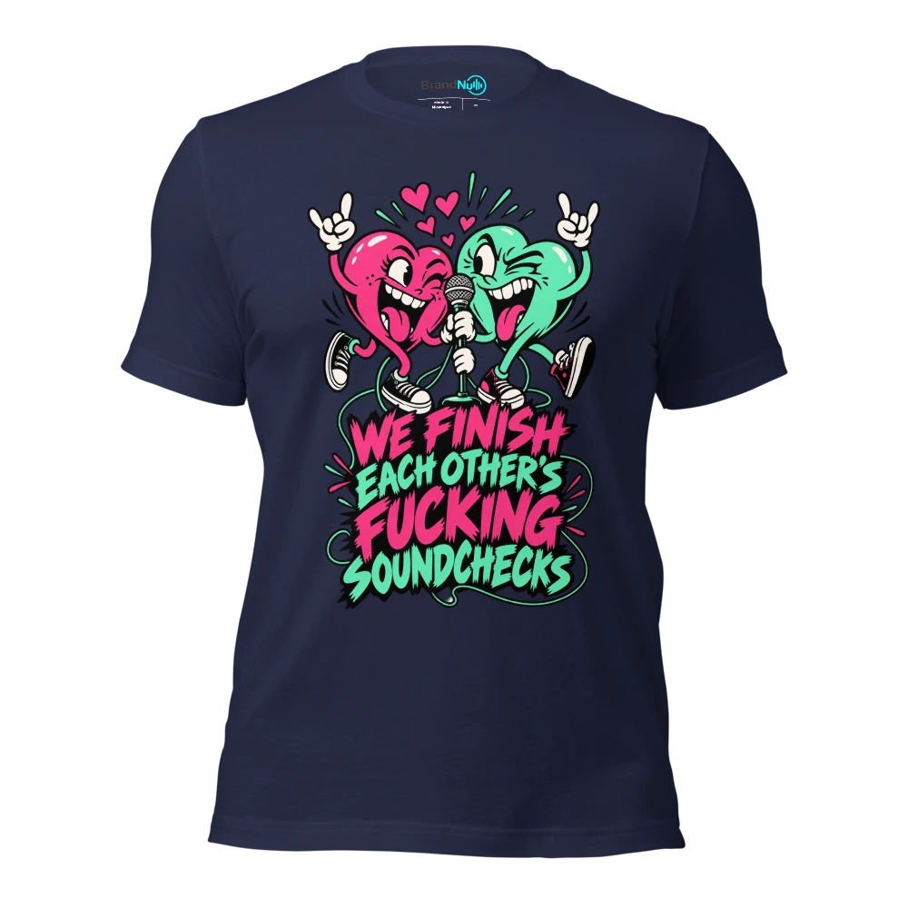 WE FINISH EACH OTHER'S FUCKING SOUNDCHECKS T Shirt Navy Front