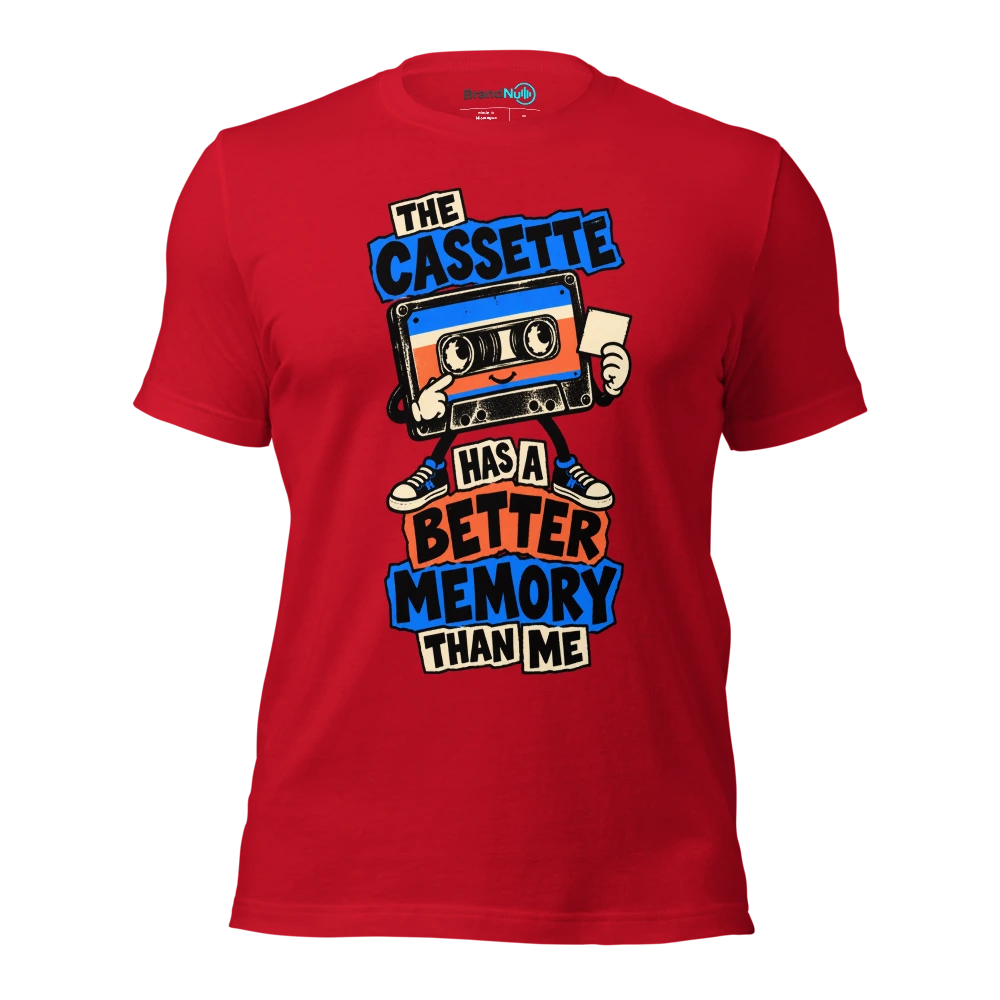 THE CASSETTE HAS A BETTER MEMORY THAN ME T Shirt Red Front