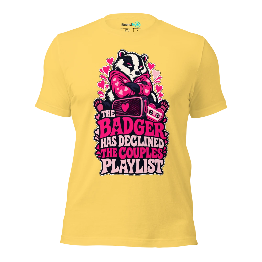 THE BADGER HAS DECLINED THE COUPLES PLAYLIST T Shirt Yellow Front