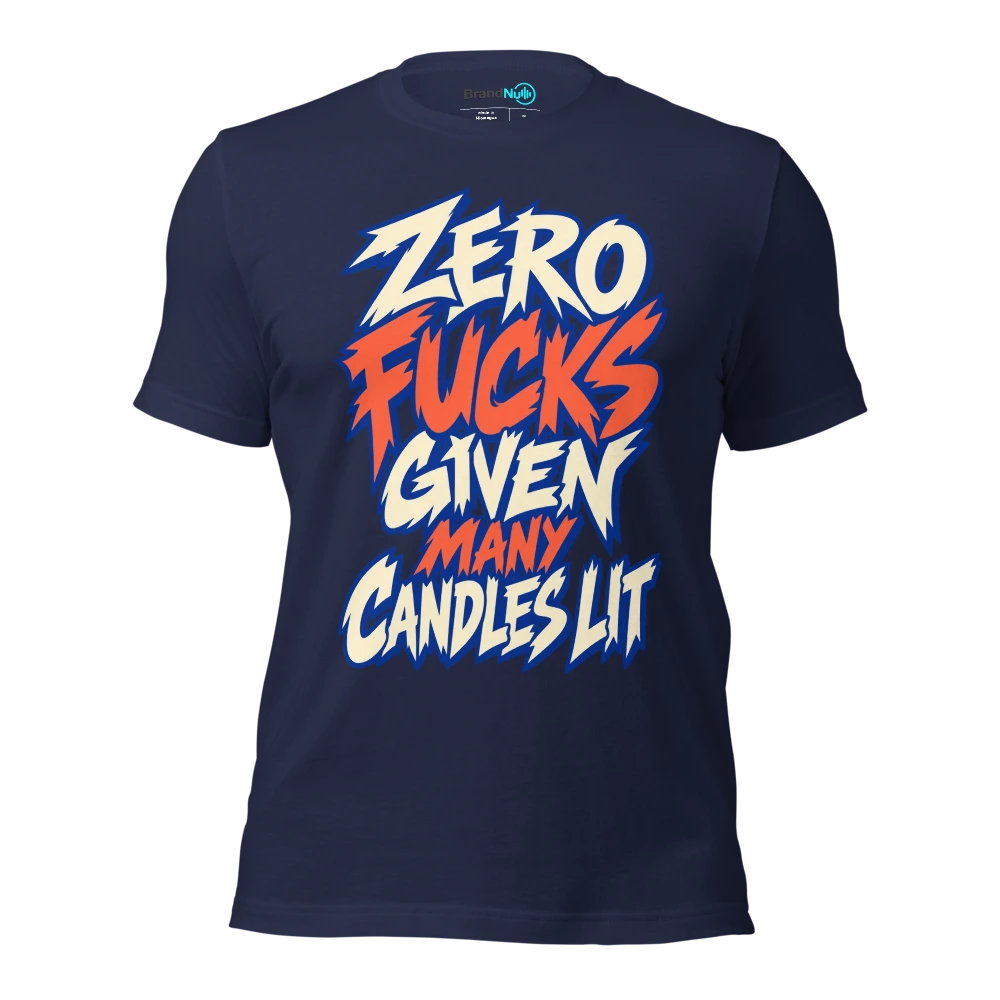 ZERO FUCKS GIVEN MANY CANDLES LIT T Shirt Navy Front