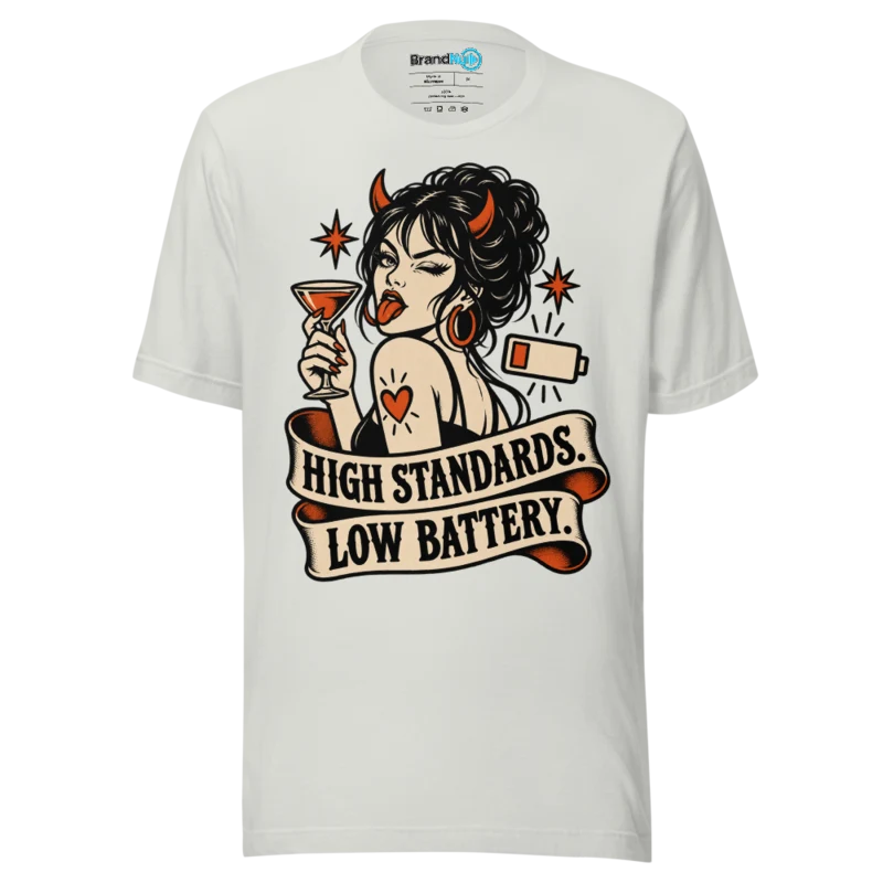 BrandNu High Standards. Low Battery. T-Shirt - Silver