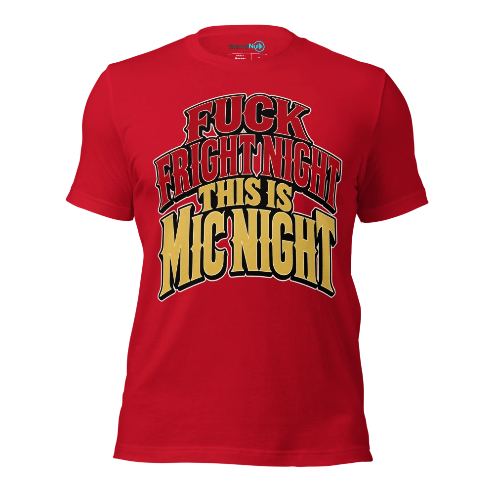 FUCK FRIGHT NIGHT THIS IS MIC NIGHT T Shirt Red Front