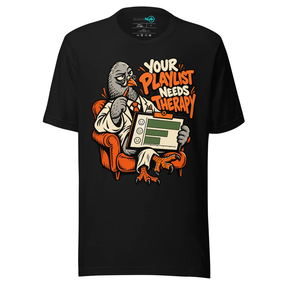 YOUR PLAYLIST NEEDS THERAPY T Shirt Black Front