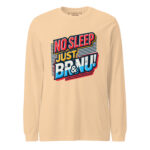 No Sleep Just BR&NU Long Sleeve Tee - Image 13