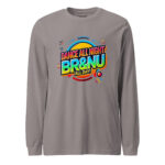 Bold Neon Dance All Night, BR&NU All Day Long Sleeve Tee - Image 9