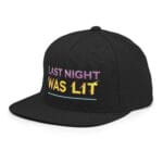Last Night Was Lit Snapback Hat for Party Goers - Image 4
