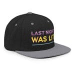 Last Night Was Lit Snapback Hat for Party Goers - Image 29