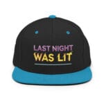 Last Night Was Lit Snapback Hat for Party Goers - Image 19
