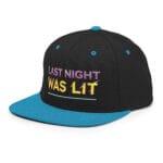 Last Night Was Lit Snapback Hat for Party Goers - Image 21