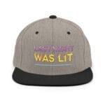 Last Night Was Lit Snapback Hat for Party Goers - Image 43