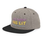 Last Night Was Lit Snapback Hat for Party Goers - Image 45