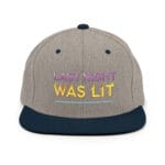 Last Night Was Lit Snapback Hat for Party Goers - Image 49