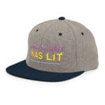Last Night Was Lit Snapback Hat for Party Goers - Image 51