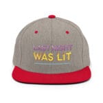 Last Night Was Lit Snapback Hat for Party Goers - Image 55