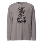 Slept Like Crap, Still Woke Up BR&NU Long-Sleeve Tee for Tough Mornings