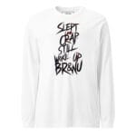 Slept Like Crap, Still Woke Up BR&NU Long-Sleeve Tee for Tough Mornings - Image 9