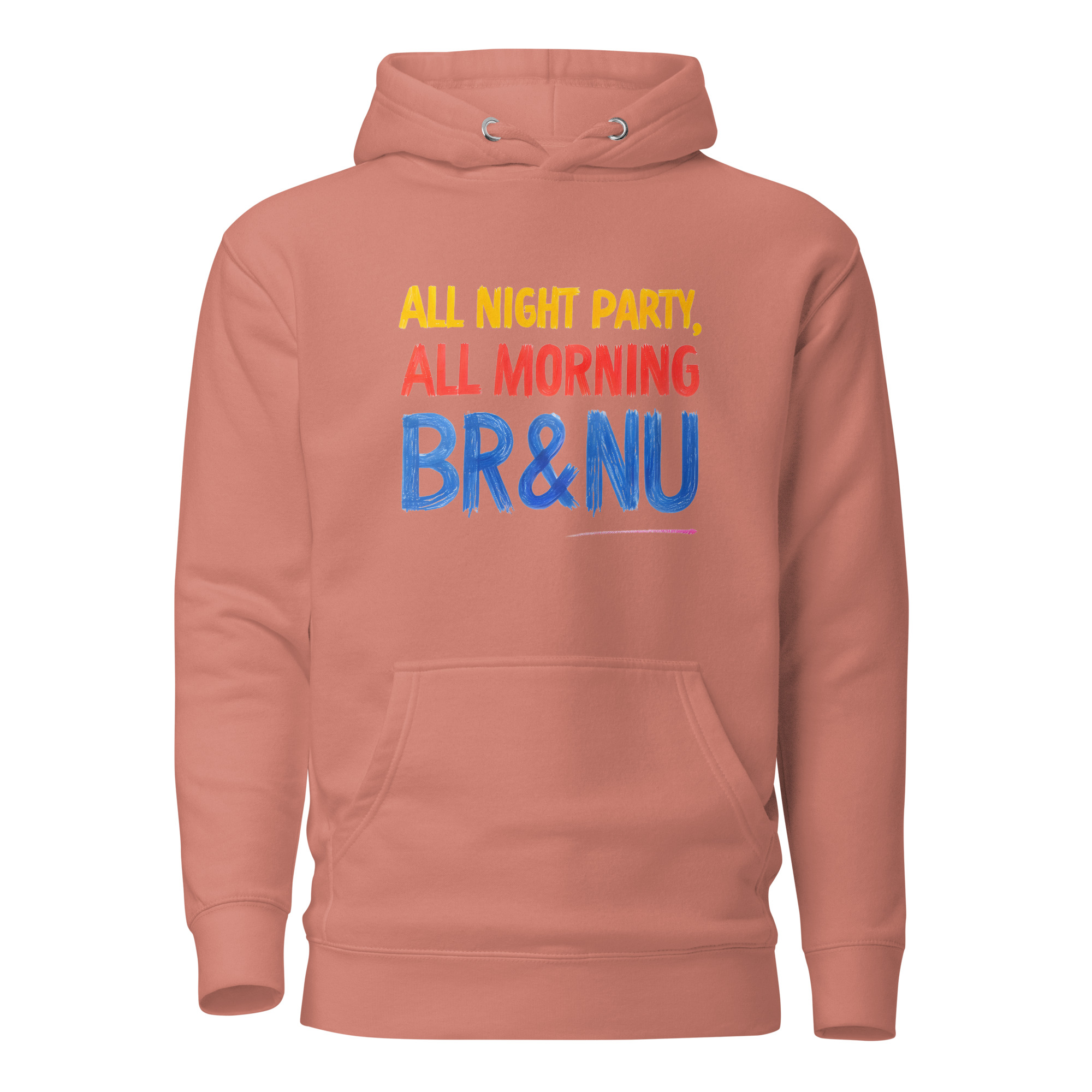 unisex-premium-hoodie-dusty-rose-front-66de11ac3a2c8.jpg All Night Party, All Morning BR&NU Hoodie for Endless Fun - Image 1