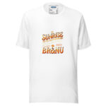 Sunrise Hits Different When You’re BR&NU T-Shirt for Early Morning Vibes - Image 13