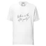 Where Is the After Party? T-Shirt for Nightlife Lovers - Image 13