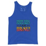 How You Feeling I Am BrandNu Tank Top Teal Text Style - Image 3