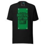 Industrial Rhythm Unit Techno T Shirt Hard Techno Statement