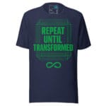 Repeat Until Transformed Techno T Shirt Rave Culture Quote - Image 5