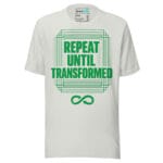Repeat Until Transformed Techno T Shirt Rave Culture Quote - Image 13