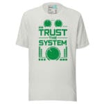 Trust the System Techno T Shirt DJ and Rave Culture - Image 13