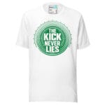 The Kick Never Lies Techno T Shirt Rave Music Statement - Image 17