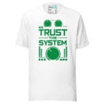 Trust the System Techno T Shirt DJ and Rave Culture - Image 17